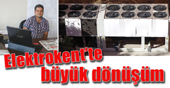 Elektrokent’te çarklar dönüyor