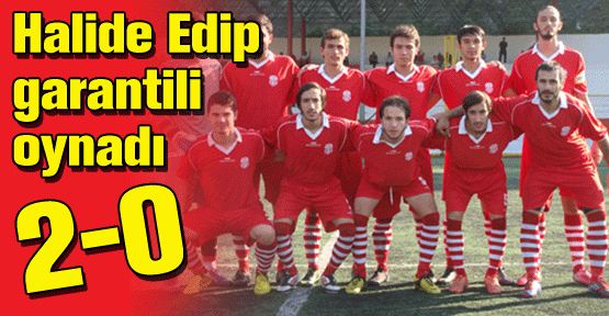 Halide Edip garantili oynadı