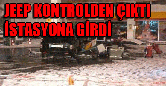 Şişli’de buzlu yolda kontrolden çıkan jeep, akaryakıt istasyonuna girdi