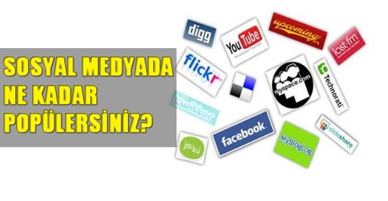 Sosyal medyada ne kadar popülersiniz?