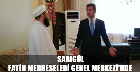 Sarıgül Fatih Medreseleri Genel Merkezi'nde