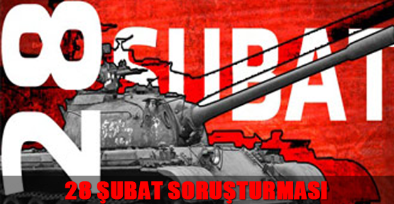 28 Şubat Soruşturması