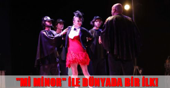 "Mi Minor" ile Dünyada bir ilk!