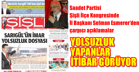 Esmerer; Yolsuzluk yapanlar itibar görüyor