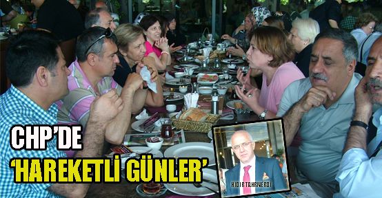 CHP’de hareketli günler