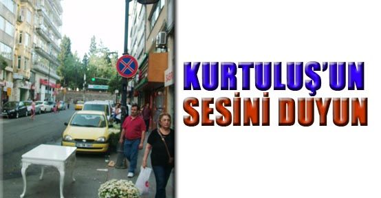 Kurtuluş’un sesini duyun