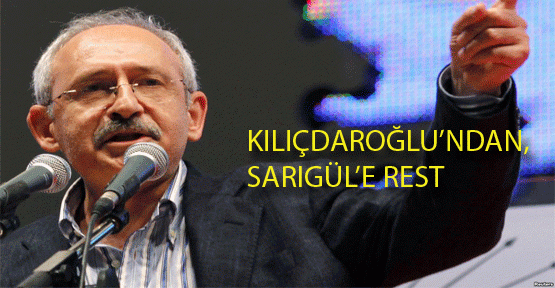 Kılıçdaroğlu'ndan, Sarıgül'e REST
