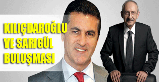 Kılıçdaroğlu ve Sarıgül Buluşması