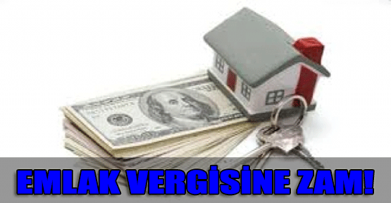 Emlak Vergisine Zam!