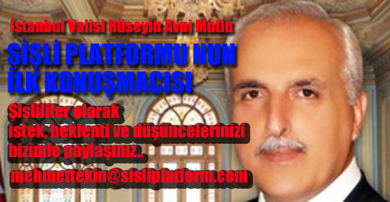 İstanbul Valisi Şişli Platformunda