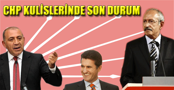 CHP Kulislerinde Son Durum