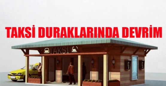 Taksi duraklarında devrim!
