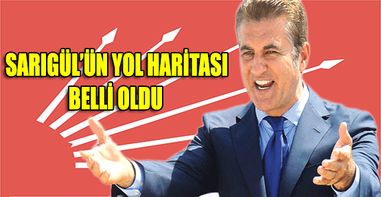 Sarıgül'ün Yol Haritası Belli Oldu