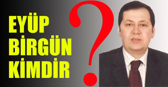 Eyüp Birgün kimdir?