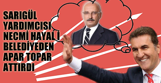 Sarıgül Yardımcısı Nemci Hayal’i belediyeden attırdı