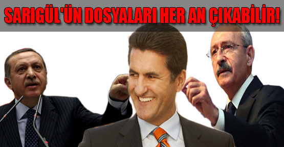Sarıgül'ün Dosyaları Her An Çıkabilir!