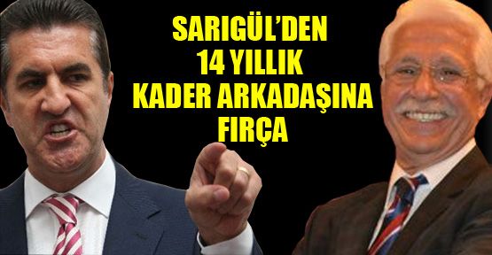 Sarıgül’den 14 yıllık kader arkadaşına fırça