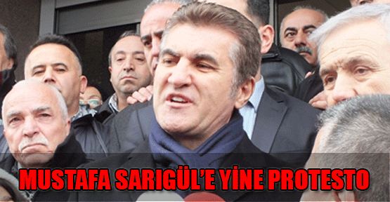 Mustafa Sarıgül'e yine protesto!