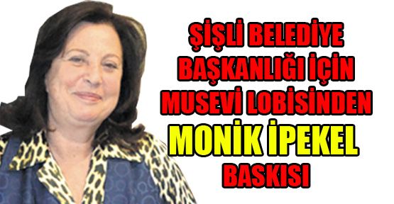 Musevi Lobisi’nden Monik İpekel baskısı