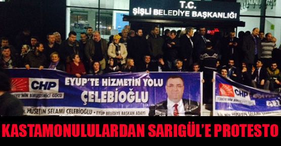 Kastamonululardan Sarıgül’e protesto