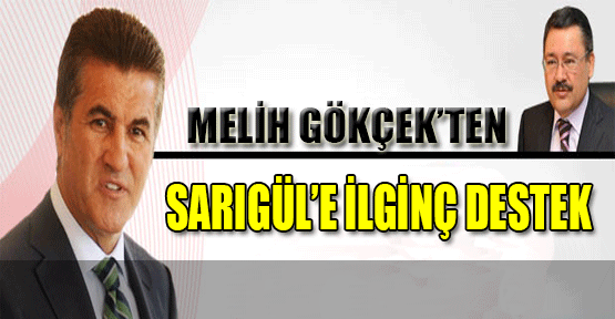 Gökçek'ten Sarıgül'e ilginç destek...
