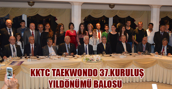 KKTC TAEKWONDO 37. KURULUŞ KUTLAMA BALOSU