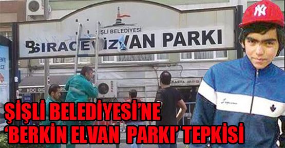 Şişli Belediyesi’ne  ‘Berkin Elvan’ tepkisi