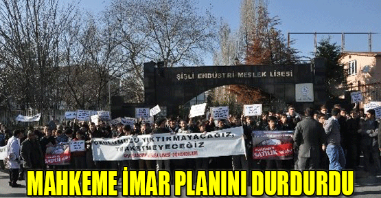 Mahkeme imar planını durdurdu