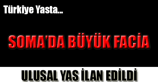 Soma'da Büyük Facia