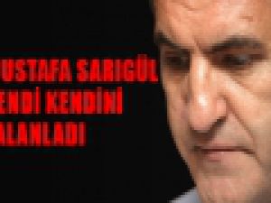 Sarıgül kendi kendini yalanladı