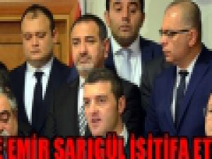 Emir Sarıgül istifa etti